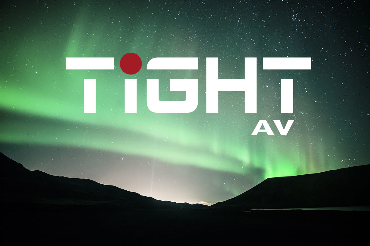 Tight AV - the new AV brand in our business